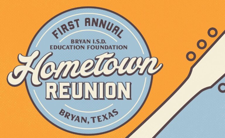 Bryan ISD Education Foundation invites community to ‘Hometown Reunion’