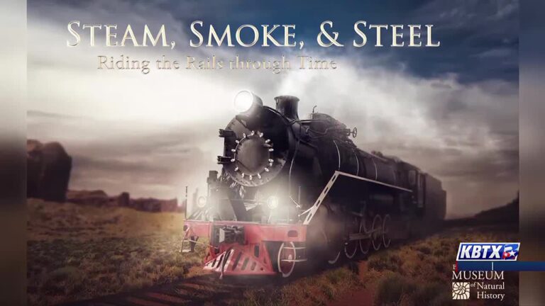 “Steam, Smoke & Steel: Riding the Rails Through Time” exhibit set to open at Brazos Valley Museum of Natural History